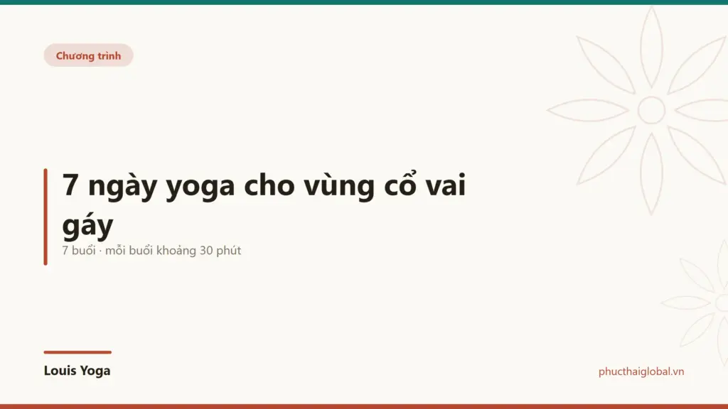 7 ngày yoga cho vùng cổ vai gáy