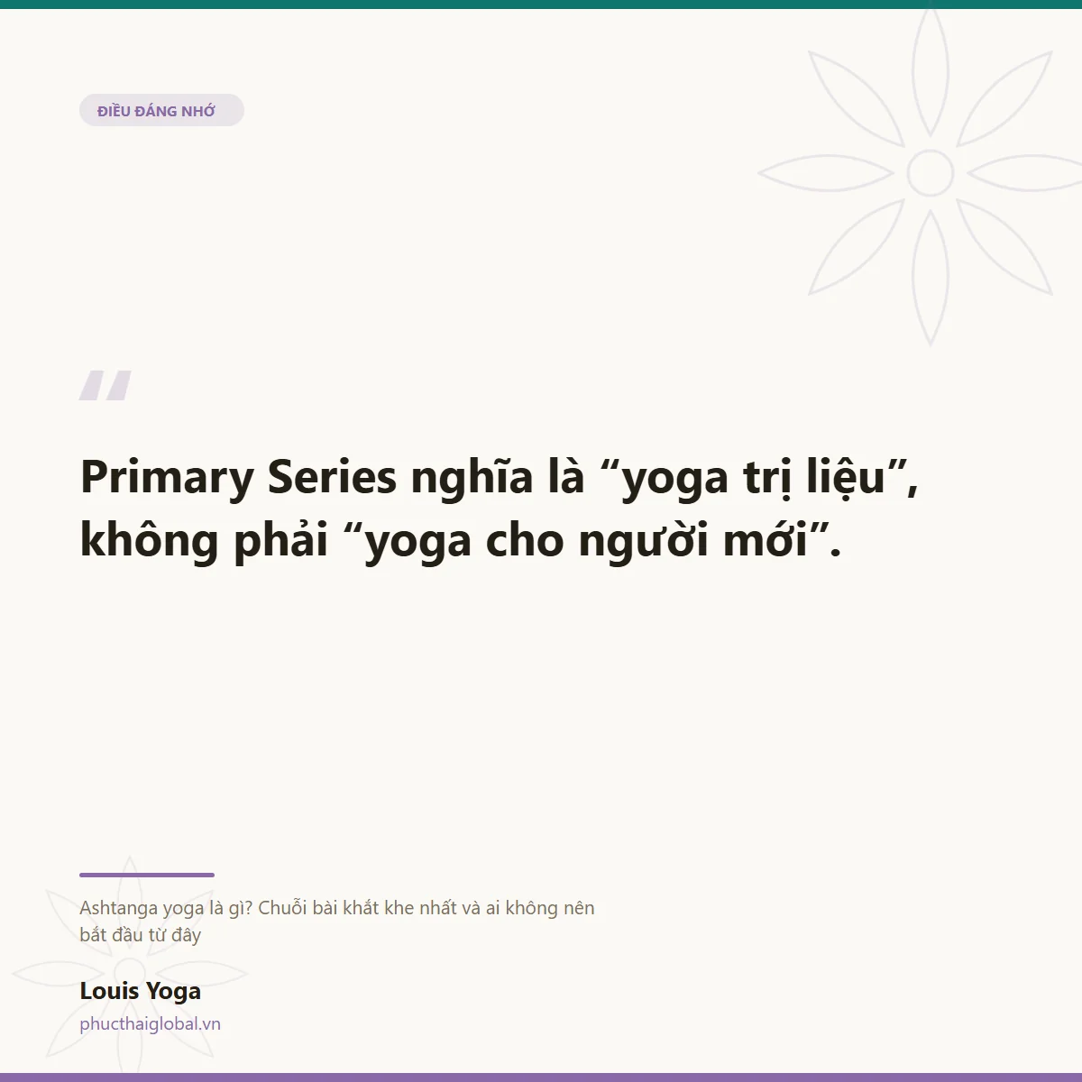 Thẻ trích dẫn: Primary Series nghĩa là yoga trị liệu, không phải yoga cho người mới