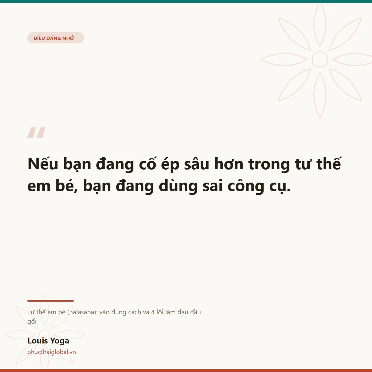 Thẻ trích dẫn: nếu bạn đang cố ép sâu hơn trong tư thế em bé, bạn đang dùng sai công cụ