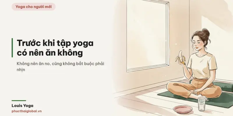Tranh minh hoạ bài Trước khi tập yoga có nên ăn không? Chờ bao lâu và ăn gì cho bụng không khó chịu