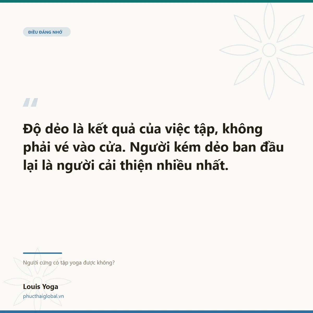 Thẻ trích dẫn: độ dẻo là kết quả của việc tập, không phải vé vào cửa