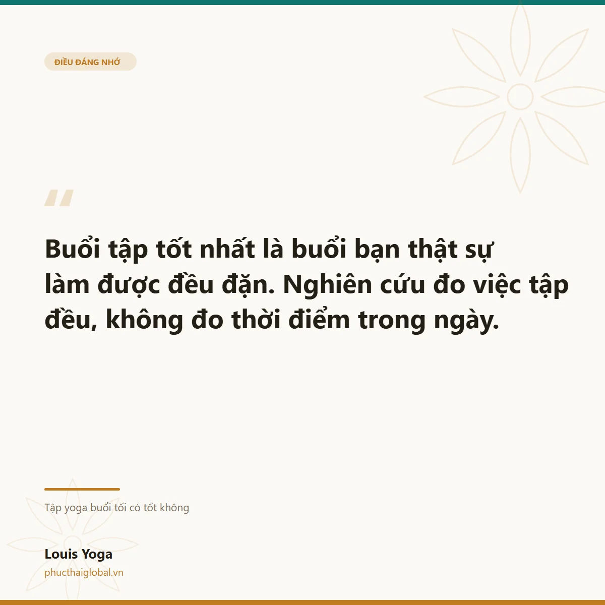Thẻ trích dẫn: buổi tập tốt nhất là buổi bạn thật sự làm được đều đặn