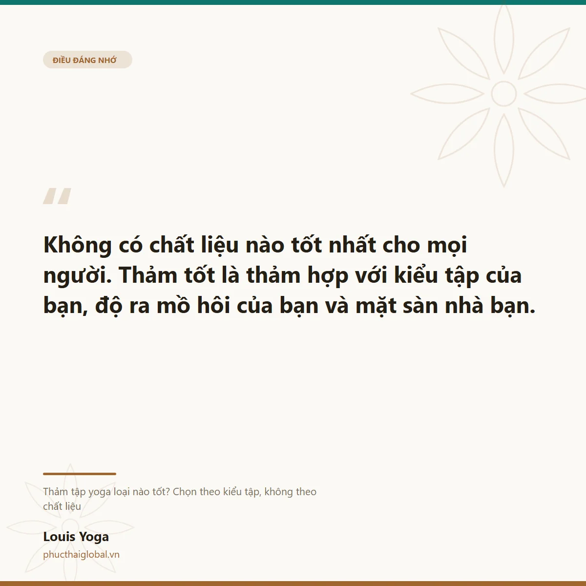 Thẻ trích dẫn: không có chất liệu nào tốt nhất cho mọi người, thảm tốt là thảm hợp với kiểu tập và mặt sàn của bạn