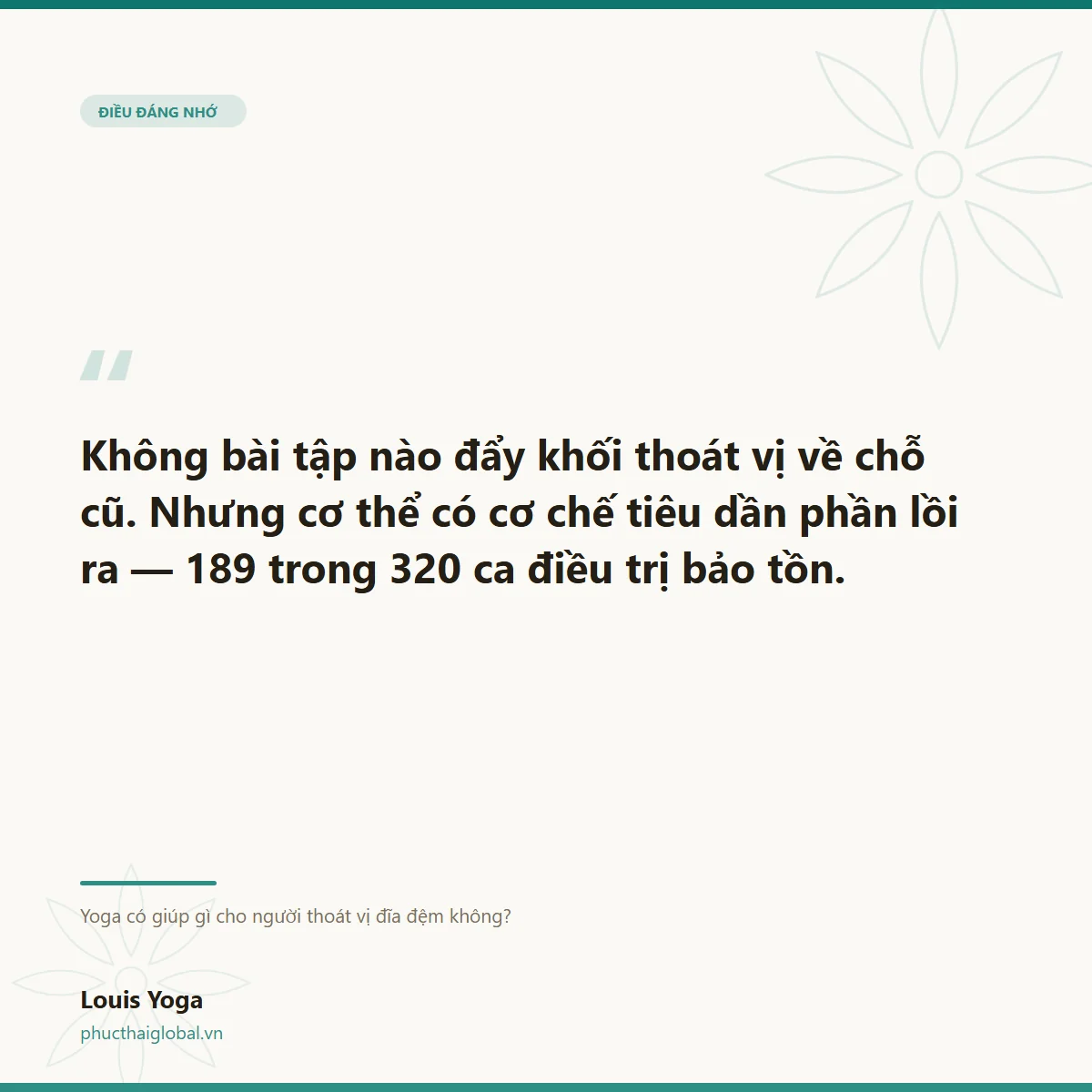 Thẻ trích dẫn: không bài tập nào đẩy khối thoát vị về chỗ cũ, nhưng cơ thể có cơ chế tiêu dần phần lồi ra
